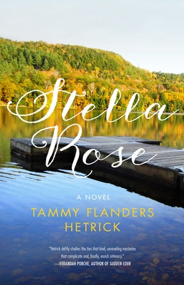 Stella Rose by Hetrick, Tammy Flanders