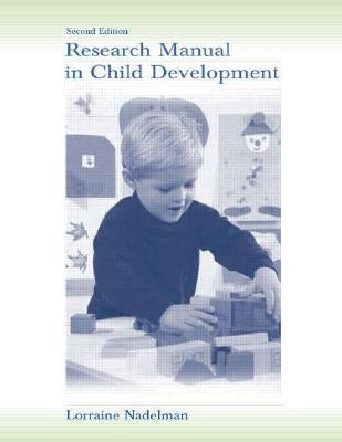 Research Manual in Child Development by Nadelman, Lorraine