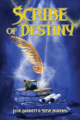 Scribe of Destiny by Barrett, Paul