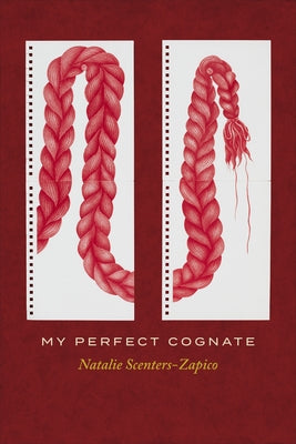 My Perfect Cognate by Scenters-Zapico, Natalie