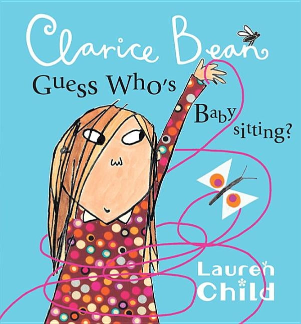 Clarice Bean, Guess Who's Babysitting by Child, Lauren