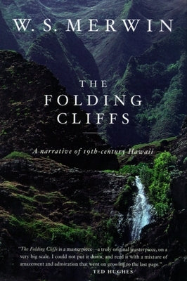 The Folding Cliffs: A Narrative by Merwin, W. S.