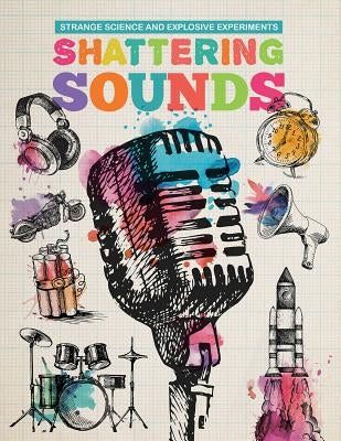 Shattering Sounds by Clark, Michael