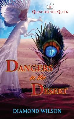 Dangers in the Desert by Wilson, Diamond