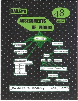 Bailey's Assessment of Words Volume 48 by Bailey, MD Facs Joseph a.
