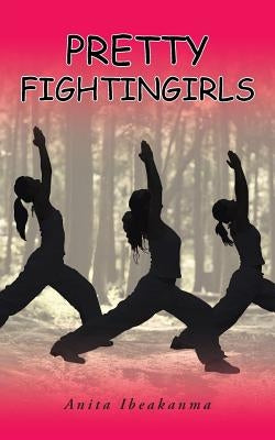 Pretty Fightingirls by Ibeakanma, Anita
