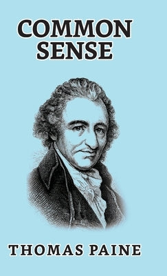 Common Sense by Paine, Thomas