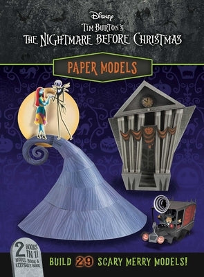 Disney: Tim Burton's the Nightmare Before Christmas Paper Models by Kaplan, Arie