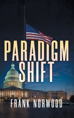 Paradigm Shift by Norwood, Frank