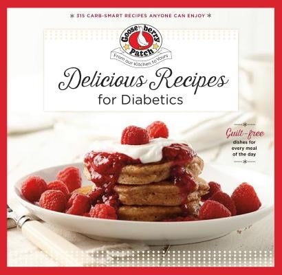 Delicious Recipes for Diabetics by Gooseberry Patch
