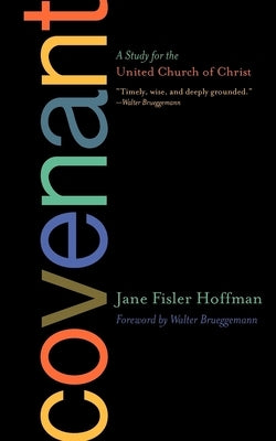 Covenant: A Study for the United Church of Christ by Fisler-Hoffman, Jane