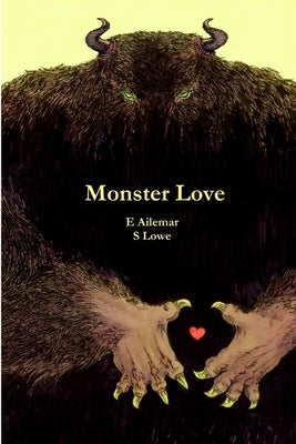 Monster Love by Ailemar, E.