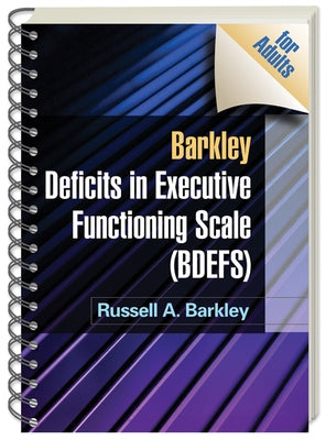 Barkley Deficits in Executive Functioning Scale (Bdefs for Adults) by Barkley, Russell A.