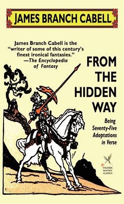 From the Hidden Way by Cabell, James Branch