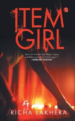 Item Girl by Lakhera, Richa