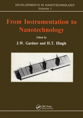 From Instrumentation to Nanotechnology by Gardner, J. W.