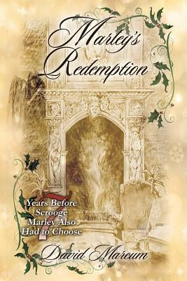 Marley's Redemption by Marcum, David