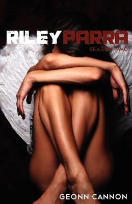 Riley Parra Season Two by Cannon, Geonn