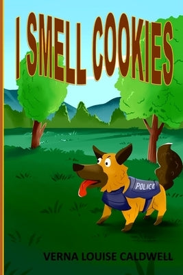 I Smell Cookies by Caldwell, Verna
