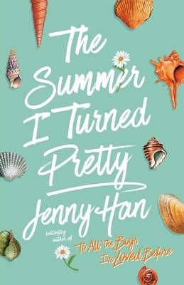 The Summer I Turned Pretty by Han, Jenny