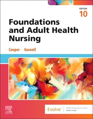 Foundations and Adult Health Nursing by Cooper, Kim