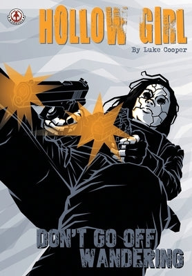 Hollow Girl 20: Don't Go Off Wandering by Cooper, Luke