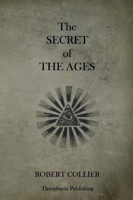 The Secret of the Ages by Collier, Robert
