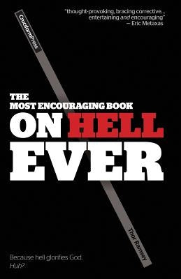 The Most Encouraging Book on Hell Ever by Ramsey, Thor