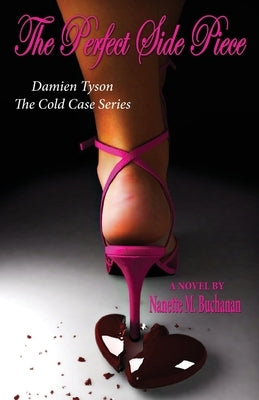 The Perfect Side Piece by Buchanan, Nanette M.