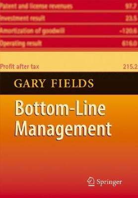 Bottom Line Management by Fields, Gary