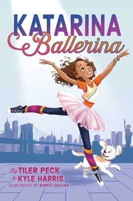 Katarina Ballerina: Volume 1 by Peck, Tiler