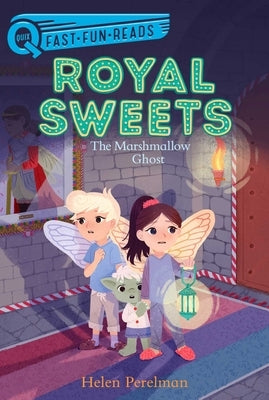Royal Sweets: The Marshmallow Ghost by Perelman, Helen