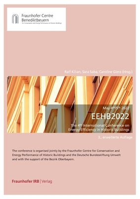 EEHB 2022. The 4th International Conference on Energy Efficiency in Historic Buildings by Kilian, Ralf