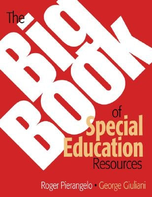 The Big Book of Special Education Resources by Giuliani, George