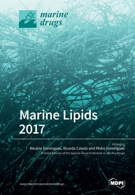 Marine Lipids 2017 by Domingues, Rosário