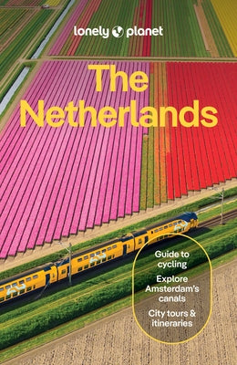 Lonely Planet the Netherlands by Planet, Lonely
