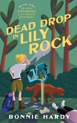 Dead Drop in Lily Rock by Hardy, Bonnie