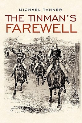 The Tinman's Farewell by Tanner, Michael