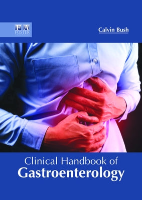 Clinical Handbook of Gastroenterology by Bush, Calvin