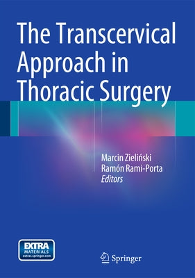 The Transcervical Approach in Thoracic Surgery by Zieliński, Marcin