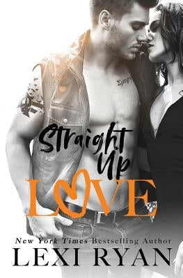 Straight Up Love by Ryan, Lexi