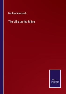 The Villa on the Rhine by Auerbach, Berthold