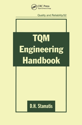 TQM Engineering Handbook by Stamatis, D. H.