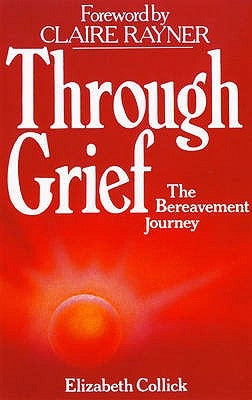 Through Grief by Collick, Elizabeth