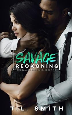 Savage Reckoning by Smith, T. L.