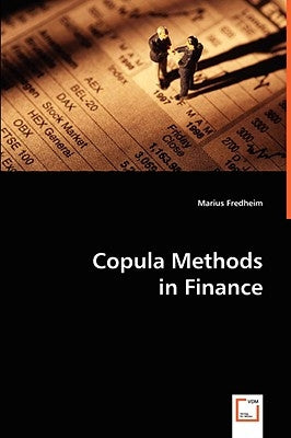 Copula Methods in Finance by Fredheim, Marius