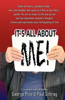 It's All About Me by Schrag, Paul