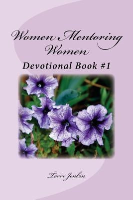 Women Mentoring Women Devotional Book by Jenkin, Terri