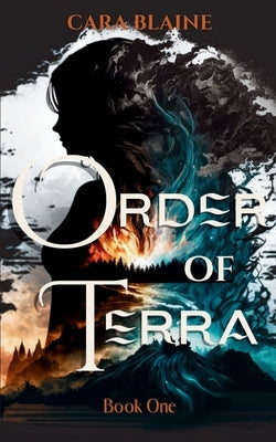 Order of Terra: Book One by Blaine, Cara