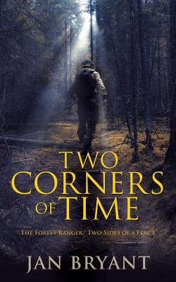 Two Corners of Time by Bryant, Jan
